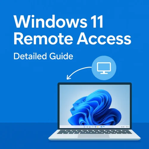 Windows 11 Remote Access Detailed Guide